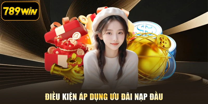 Điều kiện áp dụng ưu đãi nạp đầu