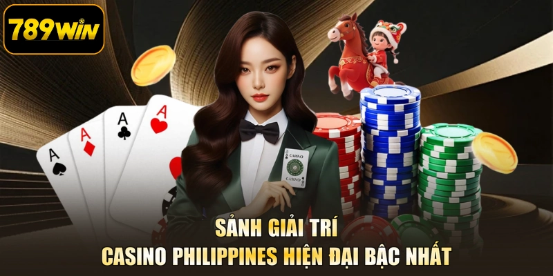 Sảnh giải trí Casino Philippines hiện đại bậc nhất